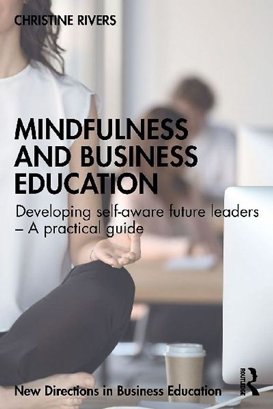 Mindfulness and Business Education
