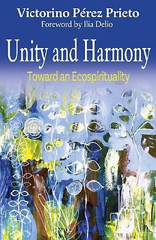 Unity and Harmony: Toward and Ecospirituality