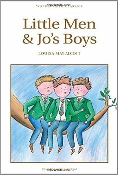 Little Men & Jo's Boys (Wordsworth Classics) - Louisa May Alcott
