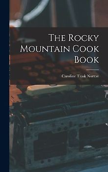 The Rocky Mountain Cook Book