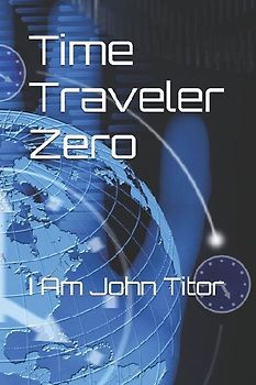 Time Traveler Zero