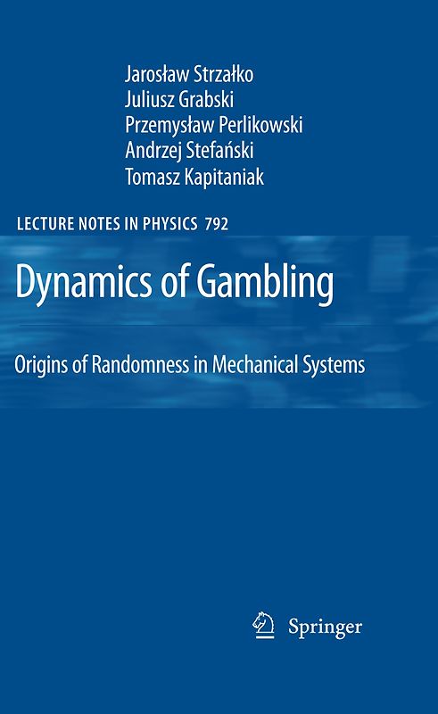 Dynamics of Gambling: Origins of Randomness in Mechanical Systems