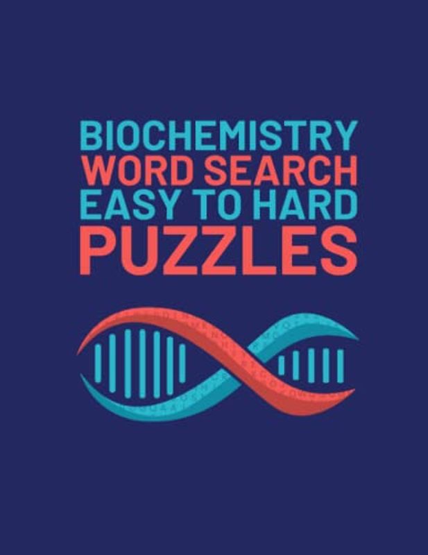 Biochemistry Word Search: Easy To Hard Word Find Puzzles About Biochemistry
