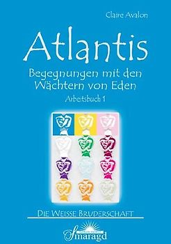 Atlantis - Begegnungen mit den Wächtern von Eden