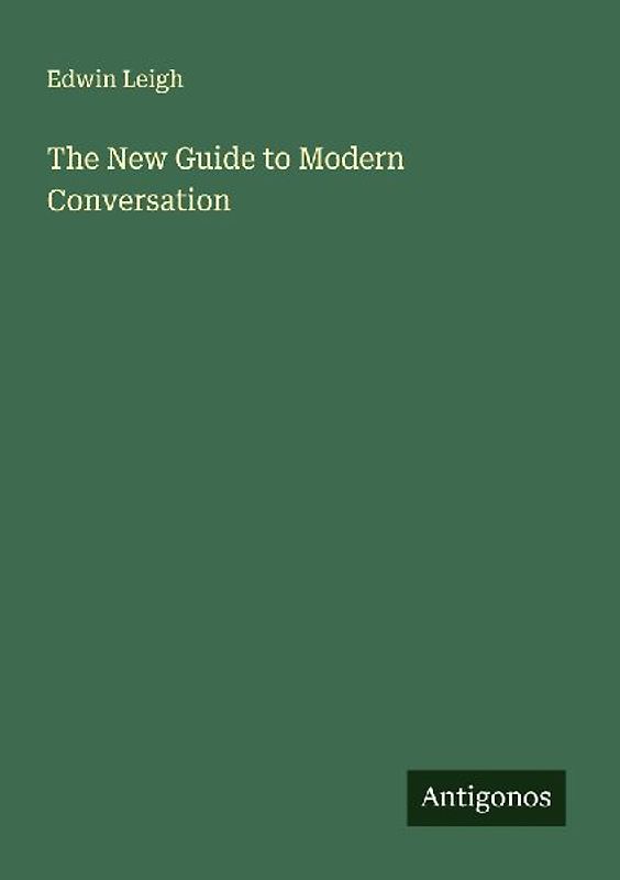 The New Guide to Modern Conversation