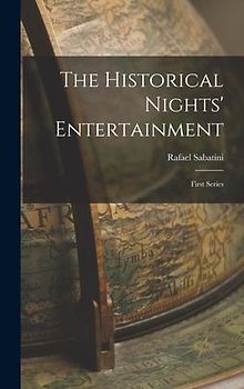 The Historical Nights' Entertainment: First Series