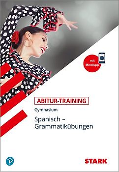 STARK Spanisch - Abitur-Training - Grammatikübungen