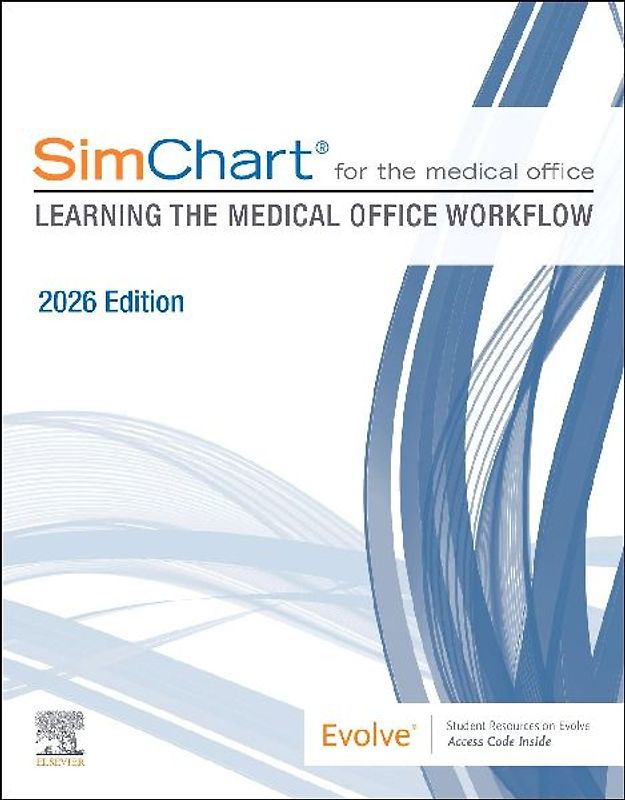 Simchart for the Medical Office: Learning the Medical Office Workflow - 2026 Edition