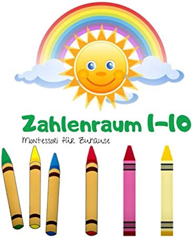 Zahlenraum 1- 10: Montessori für Zuhause