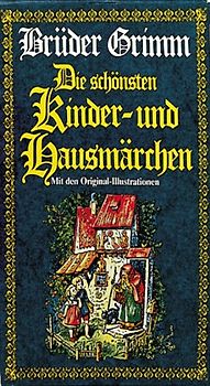Die schönsten Kinder- und Hausmärchen