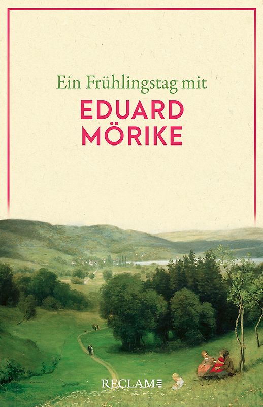 Ein Frühlingstag mit Eduard Mörike