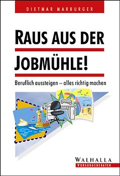 Raus aus der Jobmühle!