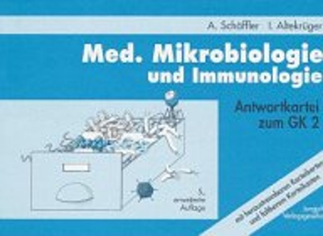 Medizinische Mikrobiologie und Immunologie. Antwortkartei zum GK 2