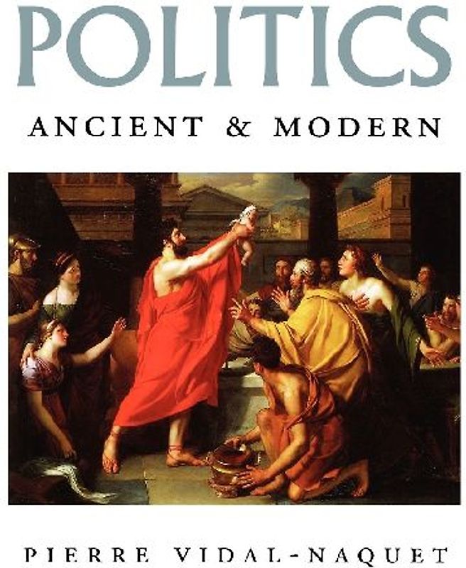 Politics Ancient and Modern