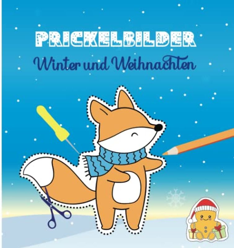 Prickelbilder Winter und Weihnachten | Prickeln ab 4 Jahren | Malbuch und Bastelbuch Weihnachten für Kinder ab 4 Jahren: 30 Motive Winter und ... Kinder - Malen, Basteln, Spielen und Lesen)