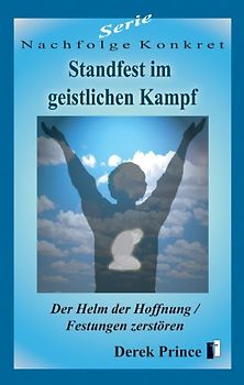 Standfest im geistlichen Kampf