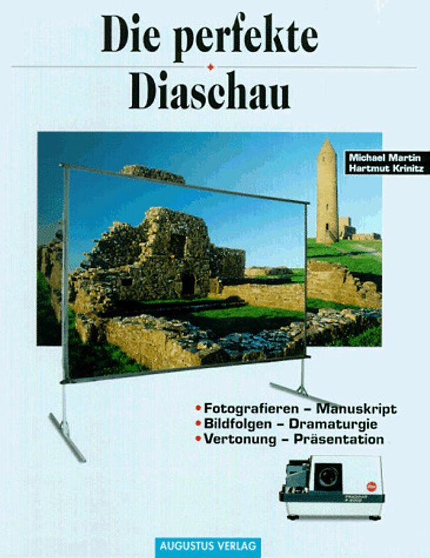 Die perfekte Diaschau