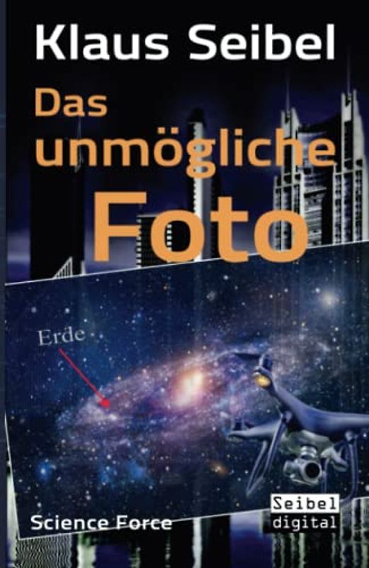 Das unmögliche Foto (Science Force, Band 4)