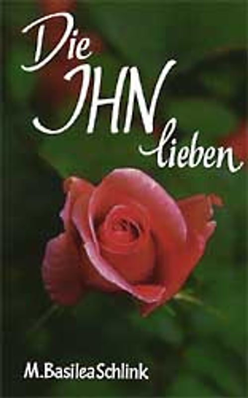Die Ihn lieben