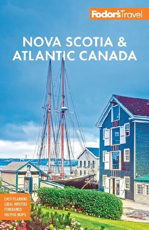 Fodor's Nova Scotia & Atlantic Canada