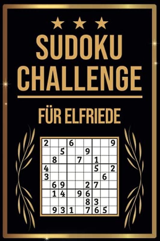 SUDOKU Challenge für Elfriede: Sudoku Buch I 300 Rätsel inkl. Anleitungen & Lösungen I Leicht bis Schwer I A5 I Tolles Geschenk für Elfriede