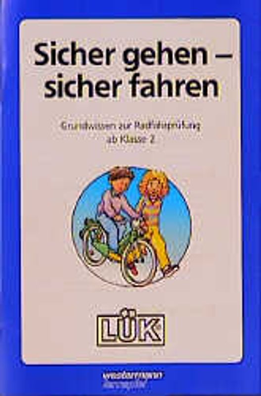 LÜK Sicher gehen - sicher fahren