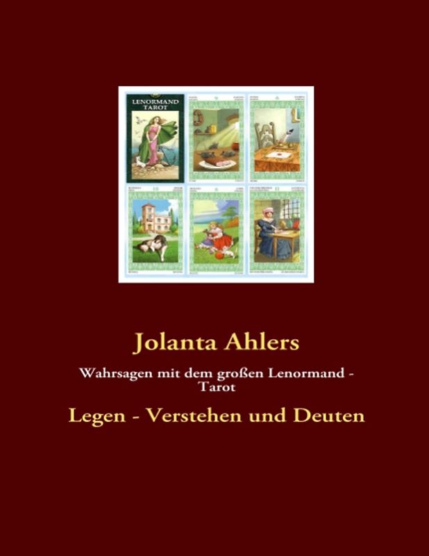 Wahrsagen mit dem großen Lenormand - Tarot