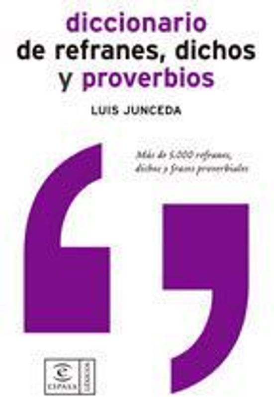 Diccionario de refranes, dichos y proverbios