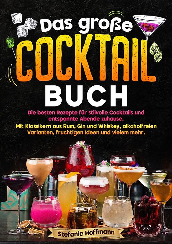 Das große Cocktail Buch