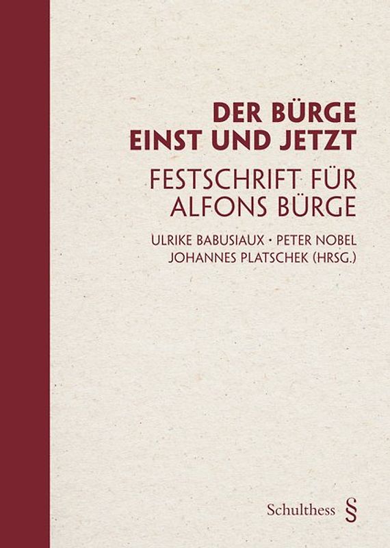 Der Bürge einst und jetzt