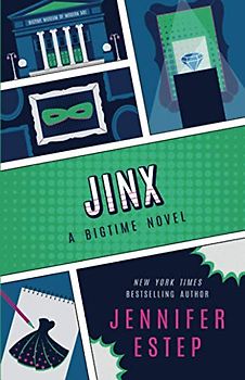 Jinx (Bigtime superhero series) - Estep, Jennifer
