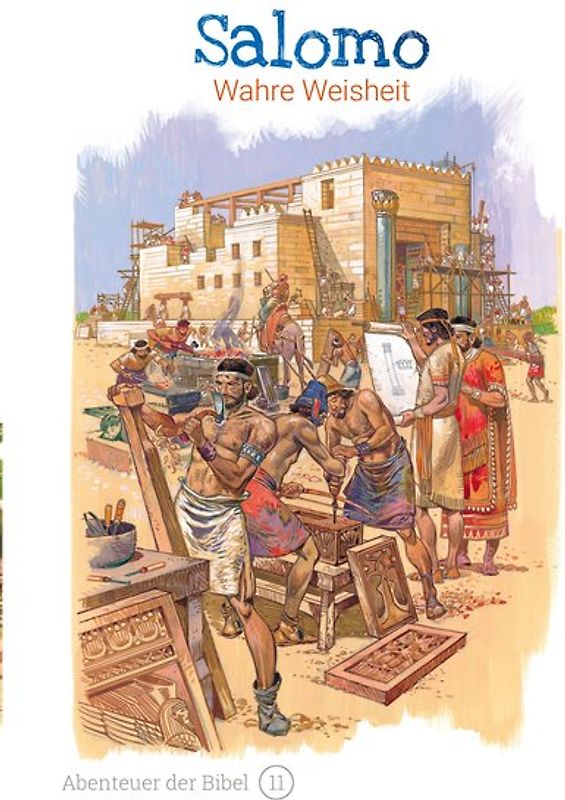 Salomo – Wahre Weisheit