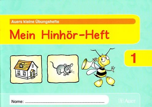 Mein Hinhör-Heft. Arbeitsheft Klasse 1
