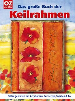 Das grosse Buch der Keilrahmen