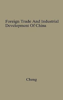Foreign Trade and Industrial Development of China