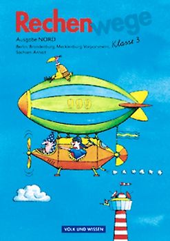 Rechenwege - Ausgabe Berlin, Brandenburg, Mecklenburg-Vorpommern, Sachsen-Anhalt - 2004 - 3. Schuljahr