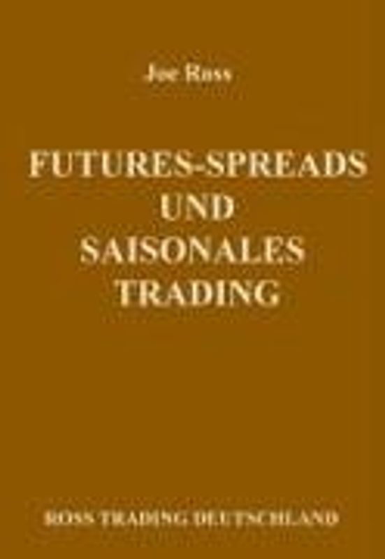 Futures-Spreads und saisonales Tading