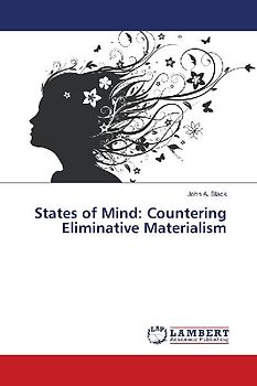 States of Mind: Countering Eliminative Materialism