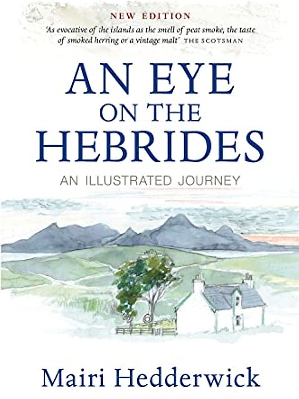 An Eye on the Hebrides: An Illustrated Journey
