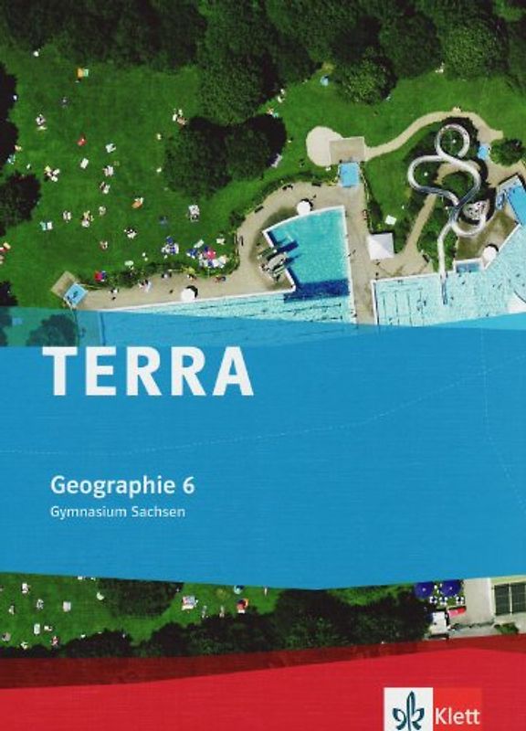 TERRA Geographie 6. Ausgabe Sachsen Gymnasium