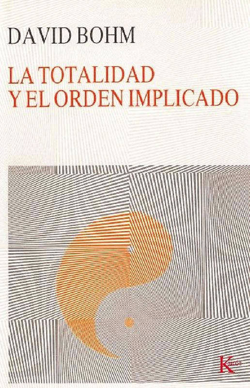 La totalidad y el orden implicado