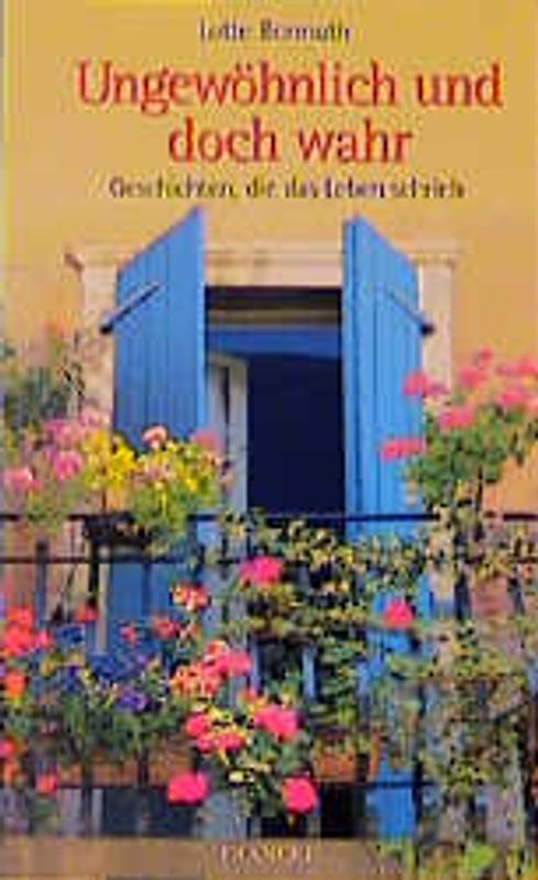 Ungewöhnlich und doch wahr