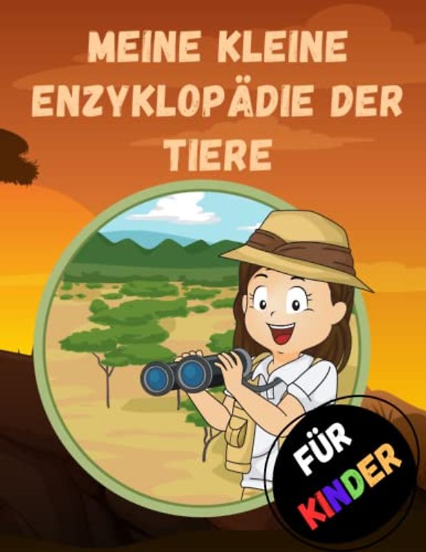 Meine kleine Enzyklopädie der Tiere Für Kinder