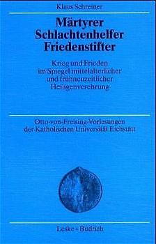 Märtyrer Schlachtenhelfer Friedenstifter