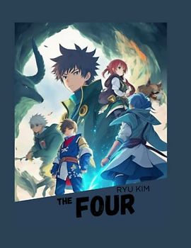 The Four: A Chinese Fantasy Adventure: The Epic Battle for Love and Kingdom