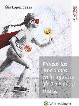 Educar las emociones en la infancia : de 0 a 6 años