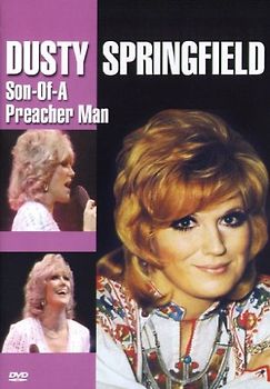 Dusty Springfield - Son-Of-A Preacher Man