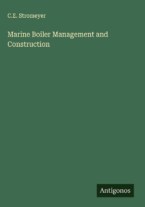 Marine Boiler Management and Construction