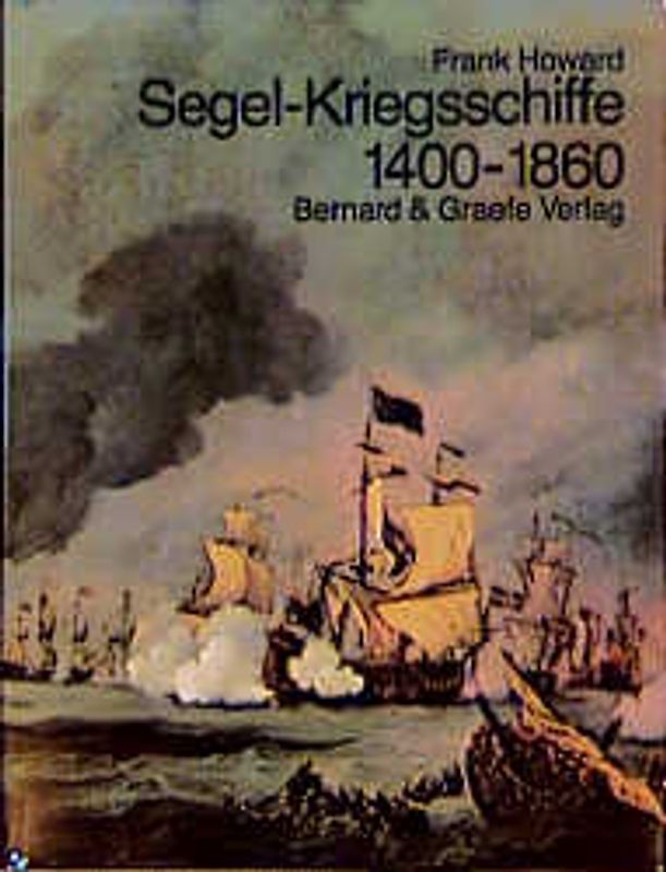 Segel-Kriegsschiffe 1400-1860