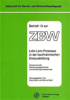 Lehr-Lern-Prozesse in der kaufmännischen Erstausbildung
